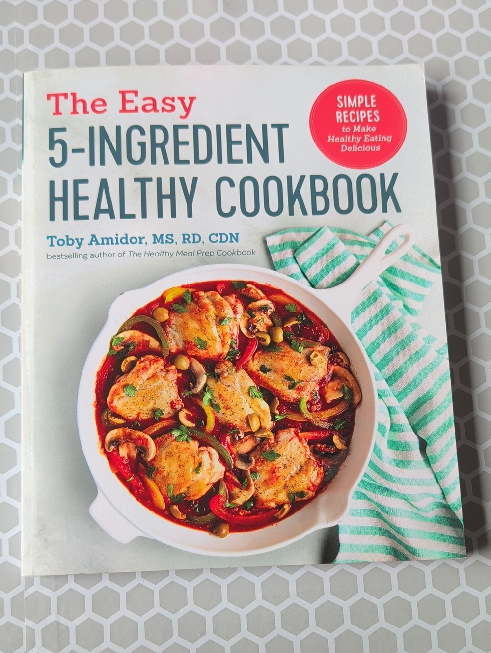 The Easy 5 Ingredient Healthy Cookbook